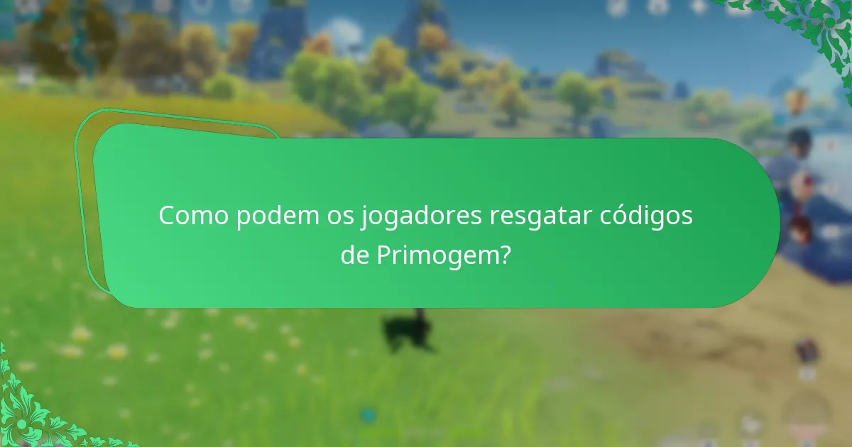 Como podem os jogadores resgatar códigos de Primogem?