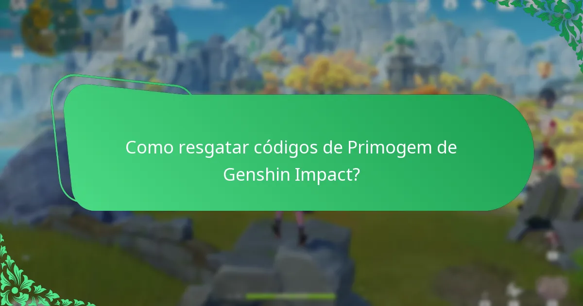 Como resgatar códigos de Primogem de Genshin Impact?