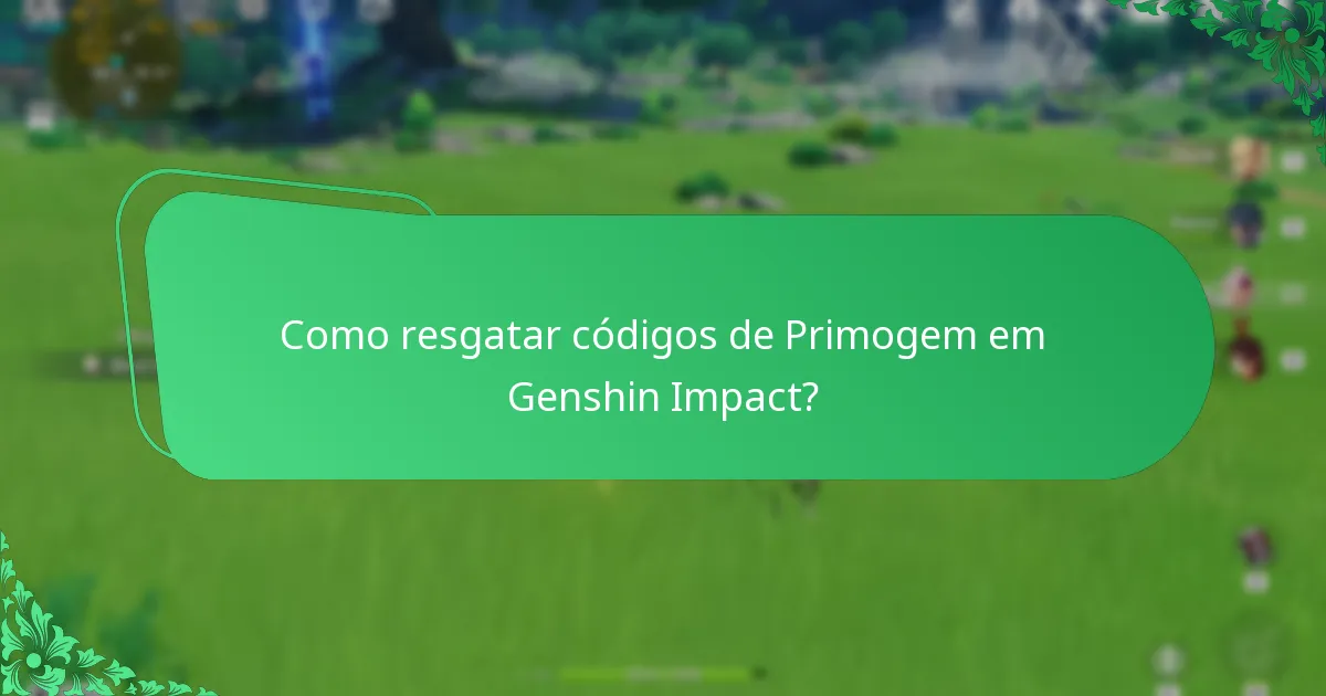 Quais promoções de streamers oferecem códigos de Primogem?