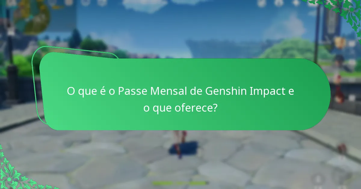 Como podem os jogadores orçamentar para o Passe Mensal de Genshin Impact?