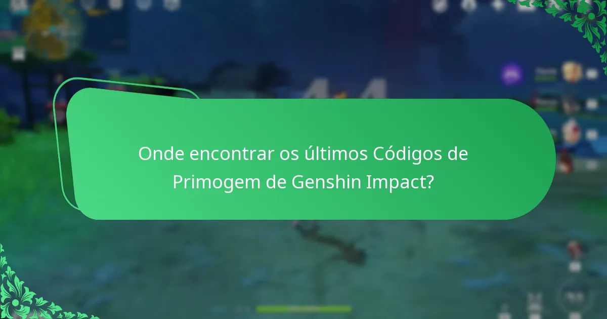 Onde encontrar os últimos Códigos de Primogem de Genshin Impact?