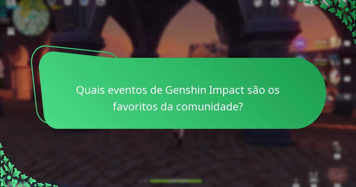 Como os eventos de Genshin Impact se comparam em termos de envolvimento dos jogadores?