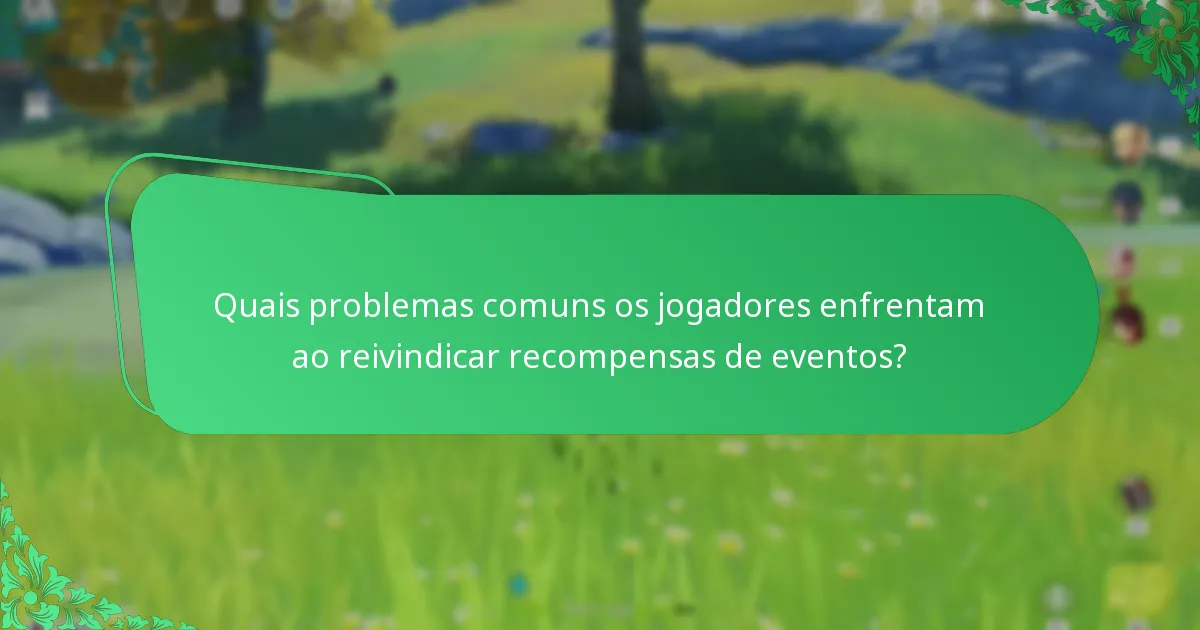 Quais estratégias podem melhorar a experiência de reivindicação de recompensas de eventos?