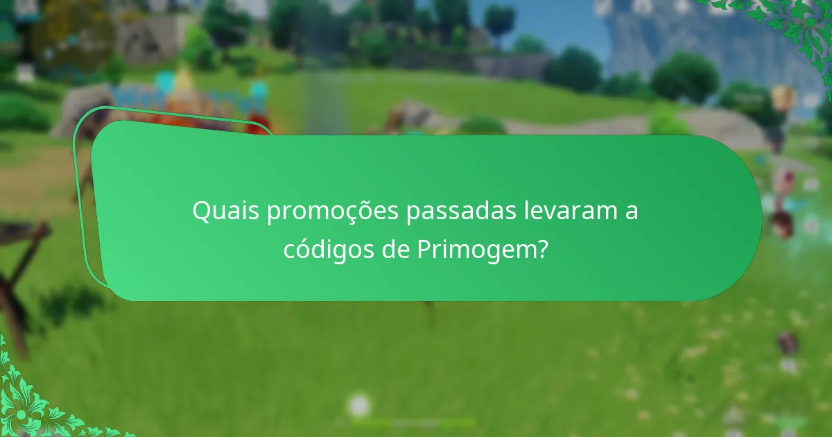 Quais promoções passadas levaram a códigos de Primogem?