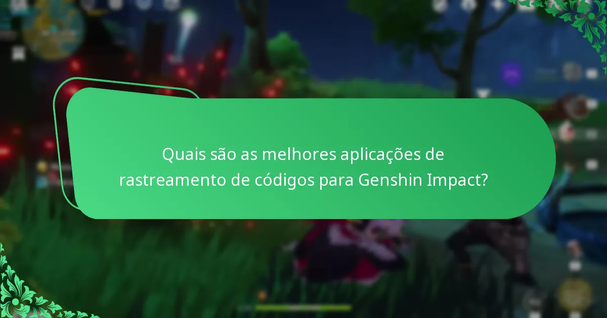 Como maximizar a eficácia das aplicações de rastreamento de códigos?