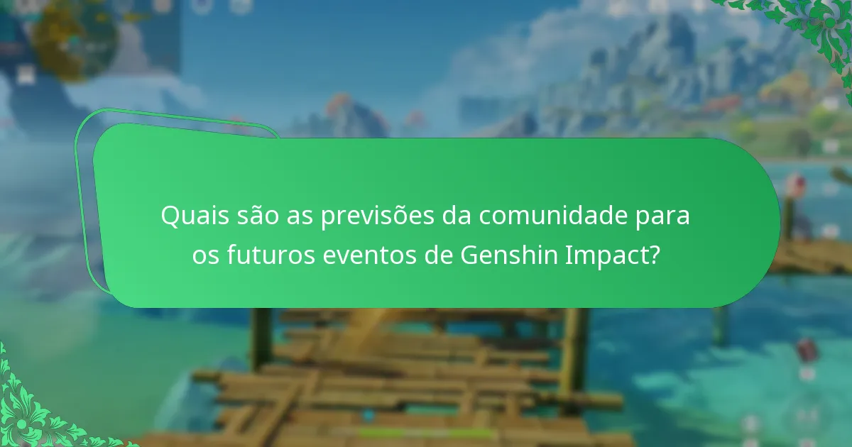 Como podem os jogadores maximizar as suas recompensas durante os eventos de Genshin Impact?