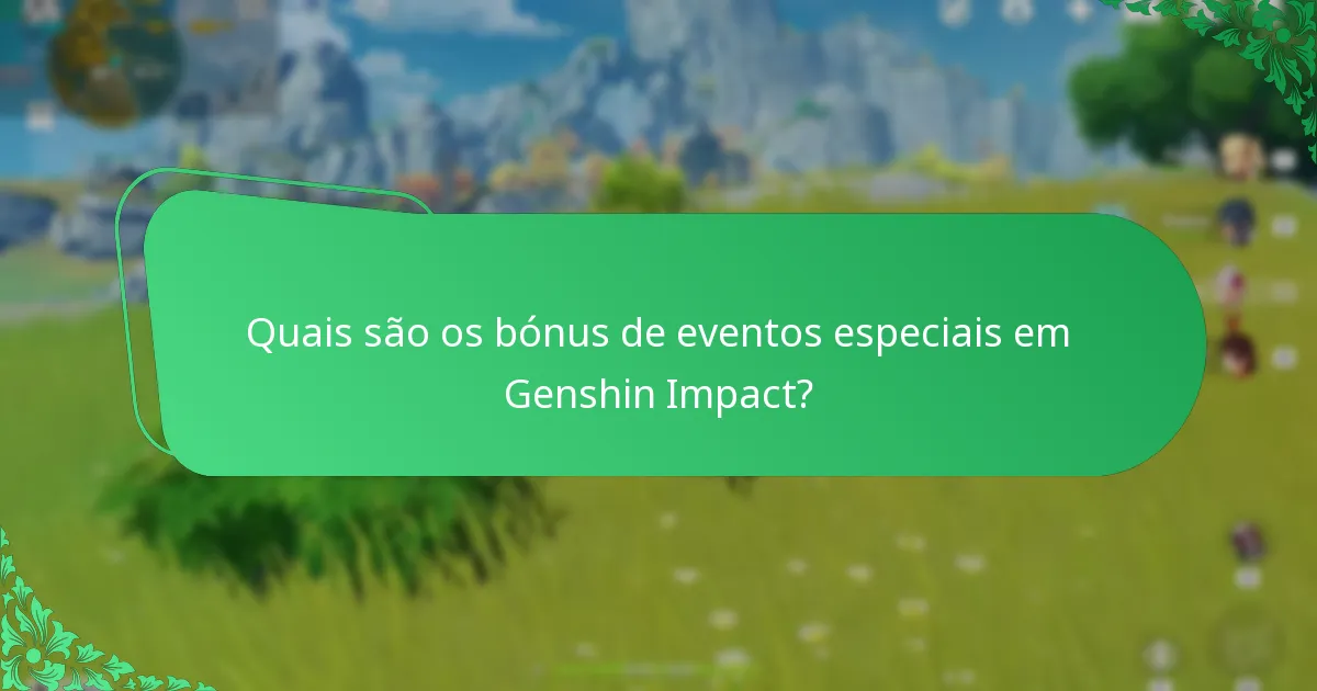 Quando ocorrem tipicamente os eventos de Genshin Impact?