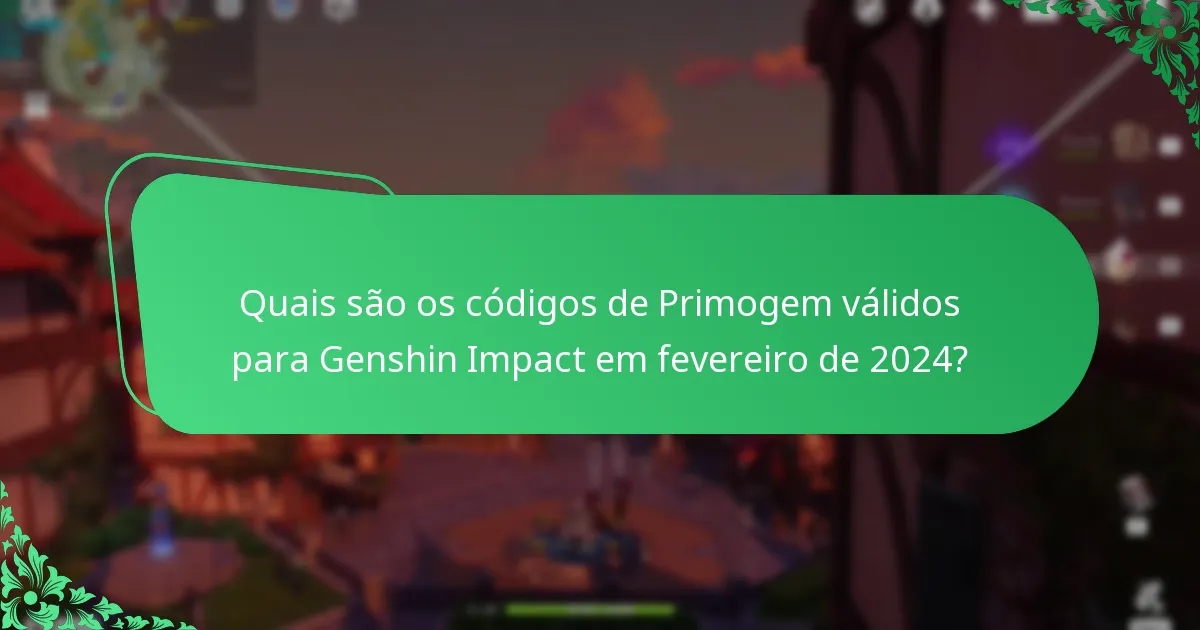 Quais são os códigos de Primogem válidos para Genshin Impact em março de 2024?