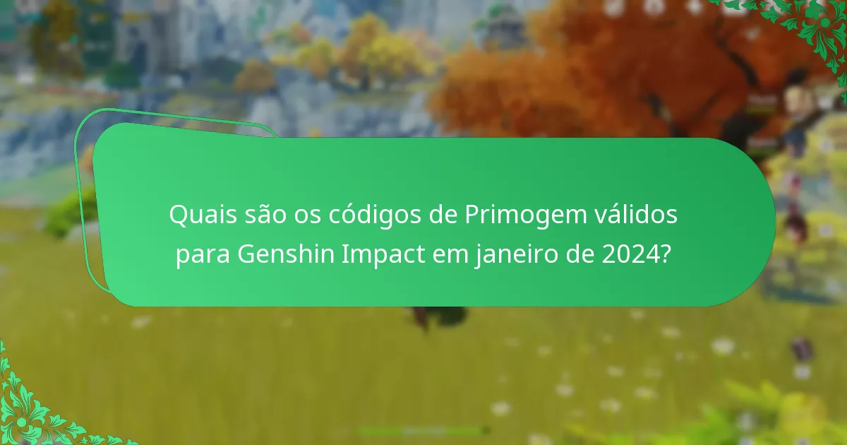 Como resgatar códigos de Primogem de Genshin Impact?