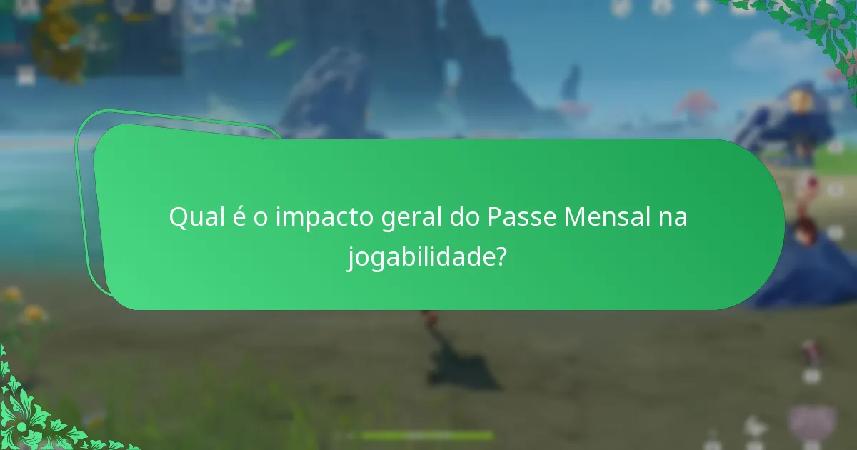 Como é que os jogadores percebem o valor do Passe Mensal?