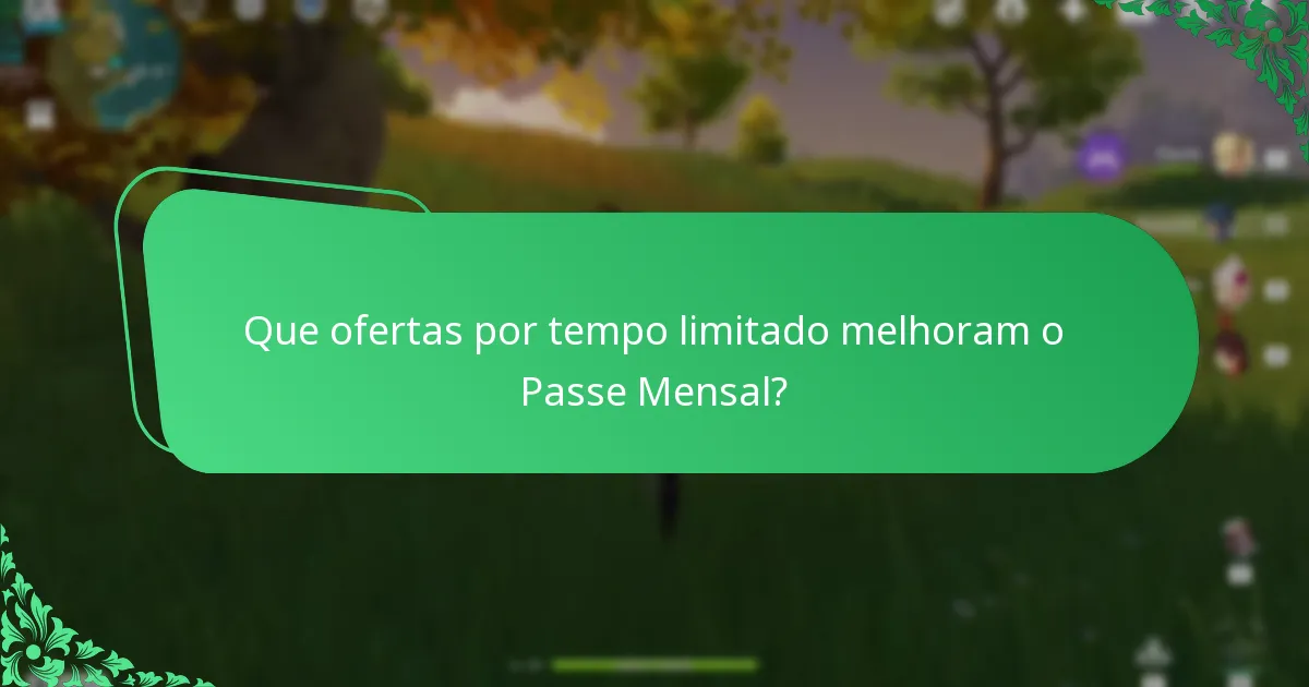 Que eventos especiais coincidem com o Passe Mensal?